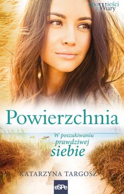 Powierzchnia. Autor: Targosz Katarzyna. SmakLiter.pl Okładka książki Powierzchnia