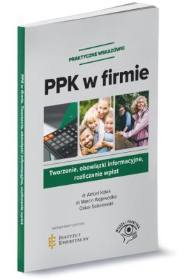 Okładka książki PPK w firmie Tworzenie, obowiązki informacyjne, rozliczanie wpłat