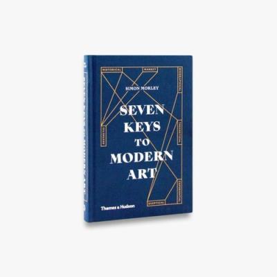 Seven Keys to Modern Art. Autor: Morley Simon. SmakLiter.pl Okładka książki Seven Keys to Modern Art