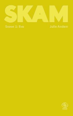 Okładka książki SKAM Sezon 1: Eva