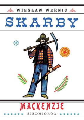 SKARBY MACKENZIE. Autor: Wiesław Wernic. SmakLiter.pl Okładka książki SKARBY MACKENZIE