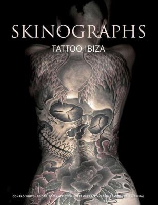 SKINOGRAPHS TATTOO IBIZA. Autor: Opracowanie zbiorowe. SmakLiter.pl Okładka książki SKINOGRAPHS TATTOO IBIZA