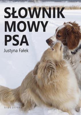Słownik mowy psa. Autor: Fałek Justyna. SmakLiter.pl Okładka książki Słownik mowy psa