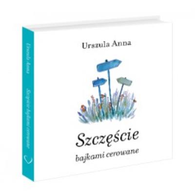 Szczęście bajkami cerowane. Autor: Joanna Urszula Lis. SmakLiter.pl Okładka książki Szczęście bajkami cerowane