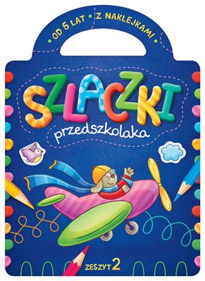 Okładka książki SZLACZKI PRZEDSZKOLAKA ZESZYT 2