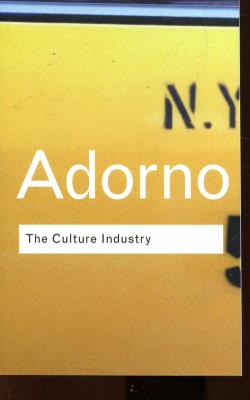 The Culture Industry Selected essays on mass culture. Autor: Adorno Theodor W.. SmakLiter.pl Okładka książki The Culture Industry Selected essays on mass culture