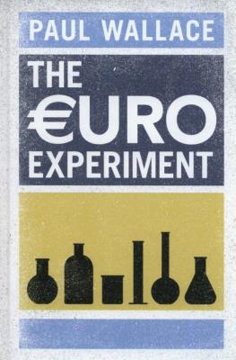 The Euro Experiment. Autor: Wallace Paul. SmakLiter.pl Okładka książki The Euro Experiment