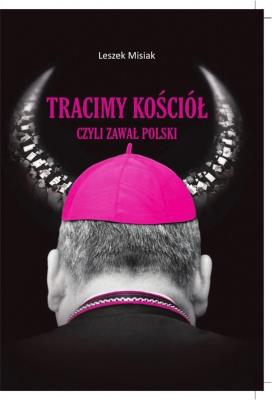 Okładka książki Tracimy Kościół czyli zawał Polski