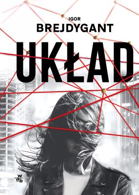 UKŁAD. Autor: Igor Brejdygant. SmakLiter.pl Okładka książki UKŁAD