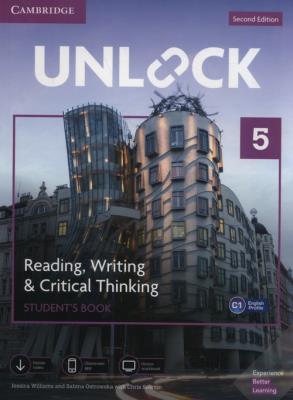 Unlock 5 Reading, Writing, & Critical Thinking Student's Book. Autor: Williams Jessica, Ostrowska Sabina, Sowton Chris. SmakLiter.pl Okładka książki Unlock 5 Reading, Writing, & Critical Thinking Student's Book
