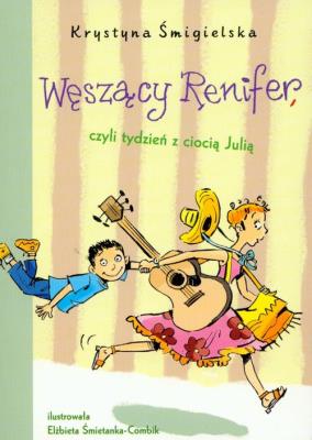 Węszący renifer, czyli tydzień z ciocią - Skrzat. Autor: Krystyna Śmigielska. SmakLiter.pl Okładka książki Węszący renifer, czyli tydzień z ciocią - Skrzat