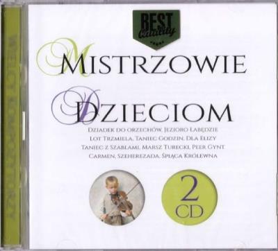 Wielcy kompozytorzy - Mistrzowie dzieciom (2CD). Autor:   Praca zbiorowa. SmakLiter.pl Okładka książki Wielcy kompozytorzy - Mistrzowie dzieciom (2CD)