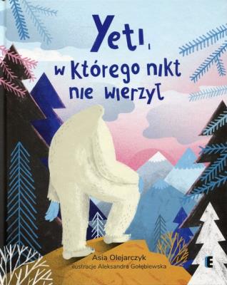 Okładka książki Yeti, w którego nikt nie wierzył