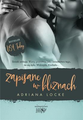 Zapisane w bliznach. Autor: Locke Adriana. SmakLiter.pl Okładka książki Zapisane w bliznach