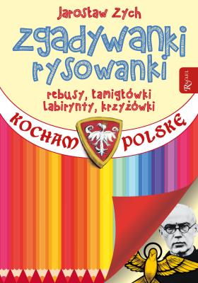 Okładka książki ZGADYWANKI RYSOWANKI KOCHAM POLSKĘ