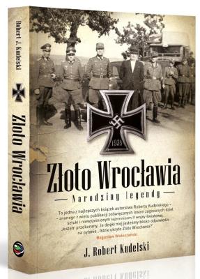Złoto Wrocławia. Narodziny legendy. Autor: Kudelski Robert J.. SmakLiter.pl Okładka książki Złoto Wrocławia. Narodziny legendy