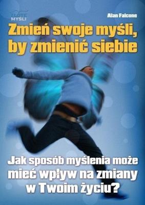 Okładka książki Zmień swoje myśli