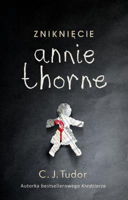 Zniknięcie Annie Thorne. Autor: Tudor C.J.. SmakLiter.pl Okładka książki Zniknięcie Annie Thorne
