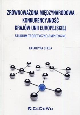 Okładka książki Zrównoważona międzynarodowa konkurencyjność krajów Unii Europejskiej
