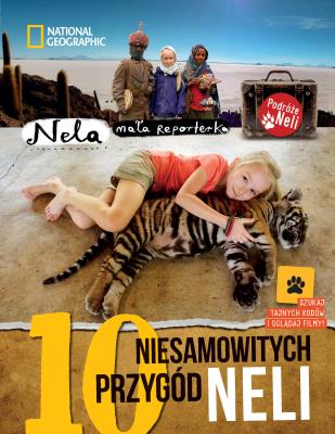 10 niesamowitych przygód Neli w.2019. Autor: Nela Mała Reporterka. SmakLiter.pl Okładka książki 10 niesamowitych przygód Neli w.2019