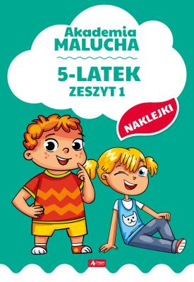 5-LATEK AKADEMIA MALUCHA ZESZYT 1. Autor: Opracowanie zbiorowe. SmakLiter.pl Okładka książki 5-LATEK AKADEMIA MALUCHA ZESZYT 1