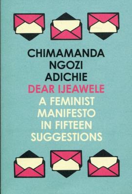 A Feminist Manifesto in Fifteen Suggestions. Wydawca: Fourth Estate. SmakLiter.pl Opakowanie A Feminist Manifesto in Fifteen Suggestions
