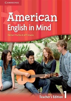 American English in Mind 1 Teacher's Edition. Autor: Hart Brian, Rinvolucri Mario, Puchta Herbert, Stranks Jeff. SmakLiter.pl Okładka książki American English in Mind 1 Teacher's Edition