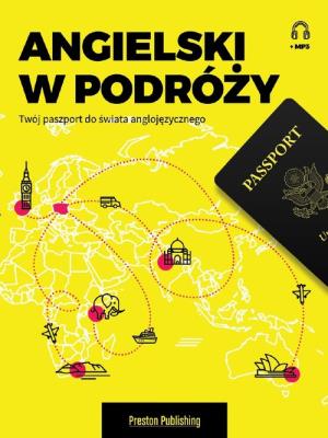 Okładka książki ANGIELSKI W PODRÓŻY TWÓJ PASZPORT DO ŚWIATA ANGLOJĘZYCZNEGO
