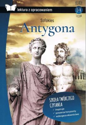 ANTYGONA LEKTURA Z OPRACOWANIEM. Autor: Sofokles. SmakLiter.pl Okładka książki ANTYGONA LEKTURA Z OPRACOWANIEM
