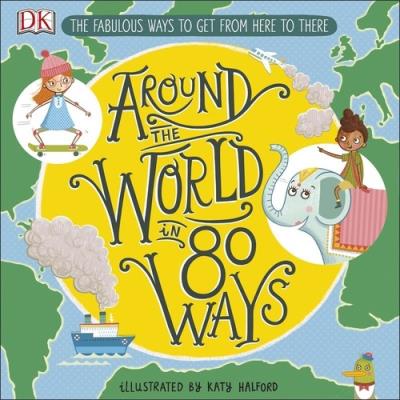 Around The World in 80 Ways. Wydawca: DK. SmakLiter.pl Opakowanie Around The World in 80 Ways