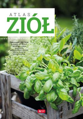 ATLAS ZIÓŁ. Autor: Opracowanie zbiorowe. SmakLiter.pl Okładka książki ATLAS ZIÓŁ