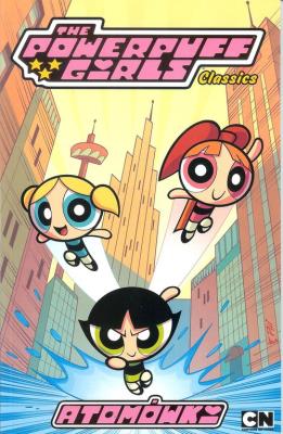 Atomówki - The Powerpuff Girls. Autor: praca zbiorowa. SmakLiter.pl Okładka książki Atomówki - The Powerpuff Girls