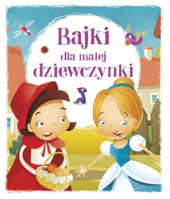 Okładka książki Bajki dla małej dziewczynki