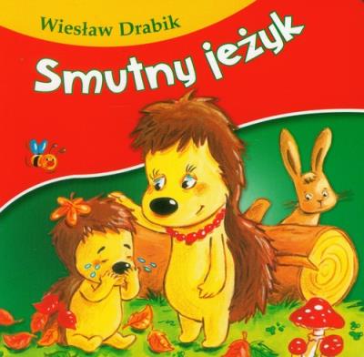 Okładka książki Bajki dla malucha - Smutny jeżyk