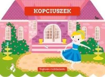 Okładka książki Bajkowe rozkładanki. Kopciuszek