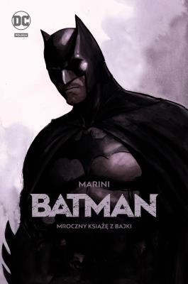 Okładka książki Batman - Mroczny książę z bajki