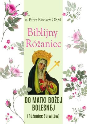 Okładka książki Biblijny różaniec Matki Bożej Bolesnej