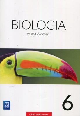 Biologia SP 6 ćw. WSiP. Autor: Kofta Wawrzyniec. SmakLiter.pl Okładka książki Biologia SP 6 ćw. WSiP