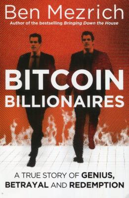 Bitcoin Billionaires. Autor: Mezrich Ben. SmakLiter.pl Okładka książki Bitcoin Billionaires
