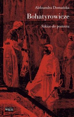 Bohatyrowicze. Autor: Domańska Aleksandra. SmakLiter.pl Okładka książki Bohatyrowicze