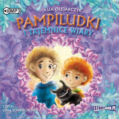CD MP3 PAMPILUDKI I TAJEMNICE WIARY. Autor: Olejarczyk Asia. SmakLiter.pl Okładka książki CD MP3 PAMPILUDKI I TAJEMNICE WIARY