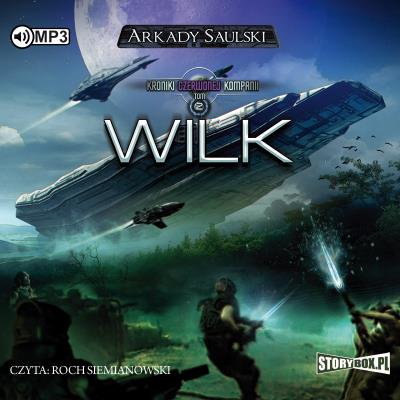 CD MP3 WILK KRONIKI CZERWONEJ KOMPANII TOM 2 WYD. 2. Autor: Saulski Arkady. SmakLiter.pl Okładka książki CD MP3 WILK KRONIKI CZERWONEJ KOMPANII TOM 2 WYD. 2