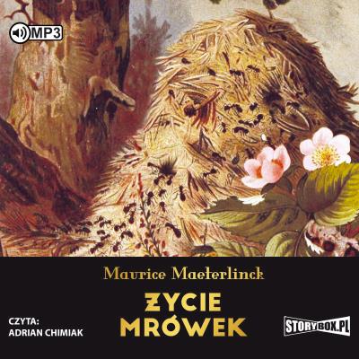 CD MP3 ŻYCIE MRÓWEK. Autor: Maurice Maeterlinck. SmakLiter.pl Okładka książki CD MP3 ŻYCIE MRÓWEK