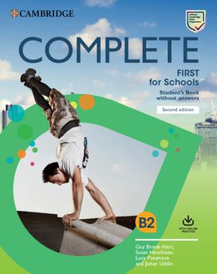 Complete First for Schools B2 Student's Book without answers. Autor: Brook-Hart Guy, Hutchison Susan, Passmore Lucy, Uddin Jishan. SmakLiter.pl Okładka książki Complete First for Schools B2 Student's Book without answers
