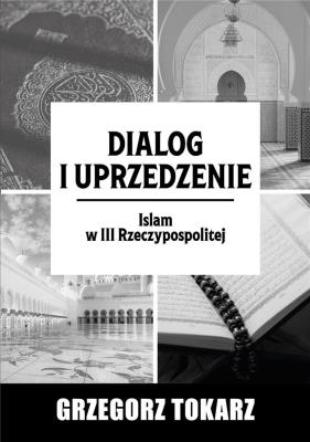 Okładka książki Dialog i uprzedzenie