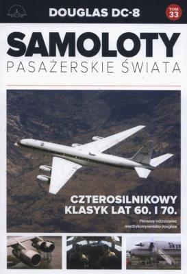 Okładka książki DOUGLAS DC-8 SAMOLOTY PASAŻERSKIE ŚWIATA TOM 33