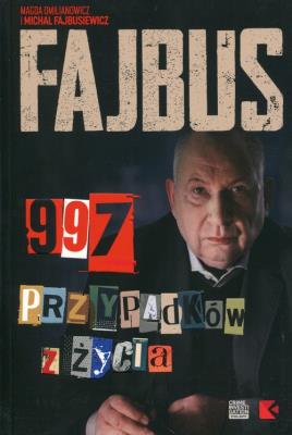 Fajbus. 997 przypadków z życia. Autor: Omilianowicz Magda. SmakLiter.pl Okładka książki Fajbus. 997 przypadków z życia