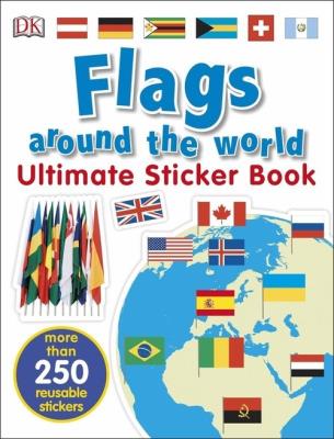 Flags Around the World Ultimate Sticker Book. Wydawca: DK. SmakLiter.pl Opakowanie Flags Around the World Ultimate Sticker Book