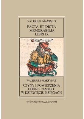 Okładka książki Fontes Historiae Antiquae XXXIX Waleriusz Maksymus, Czyny i powiedzenia godne pamięci w dziewięciu
