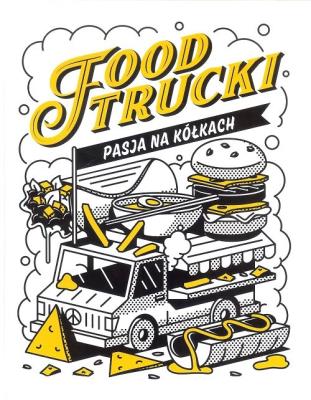 Okładka książki Food Trucki. Pasja na kółkach